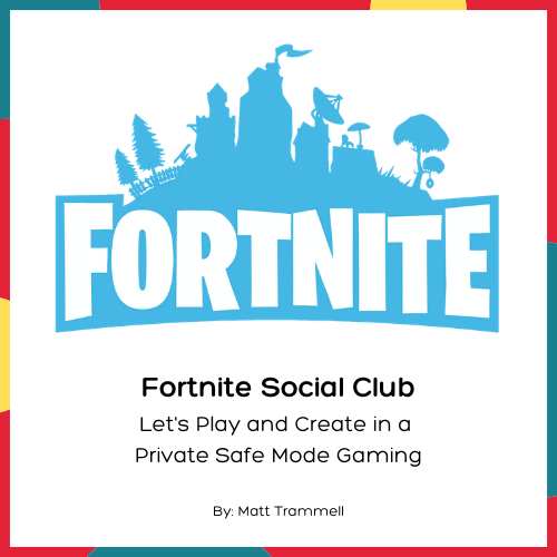 fortnite social club trammell classes online class